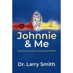 Johnnie and Me: Facing the Voice of Alcohol Within