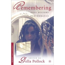 Remembering: Oral History Performance