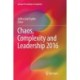 Chaos, Complexity and Leadership 2016