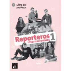 Reporteros internacionales 1 - Libro del profesor (A1): Libro del profesor 1 (A1)