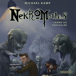 Nekromathias -6: Tarme og tentakler