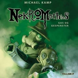Nekromathias -3: Gas og gespenster