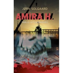 Amira H.: Farlig nysgerrighed