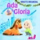 Ada i Gloria 5: Czy Gloria jest chora?