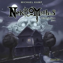Nekromathias -5: Rædslernes hus