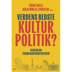 Verdens bedste kulturpolitik?: Status og fremtidsperspektiver