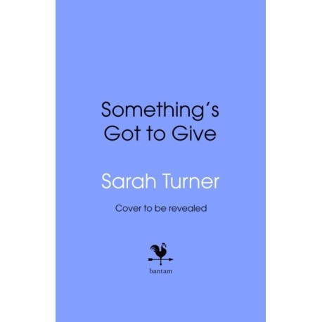 Something’s Got To Give