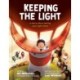 Keeping the Light: A Story About Letting Your Light Shine