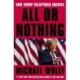 All or Nothing: How Trump Recaptured America