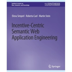 Incentive-Centric Semantic Web Application Engineering