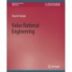 Value Rational Engineering