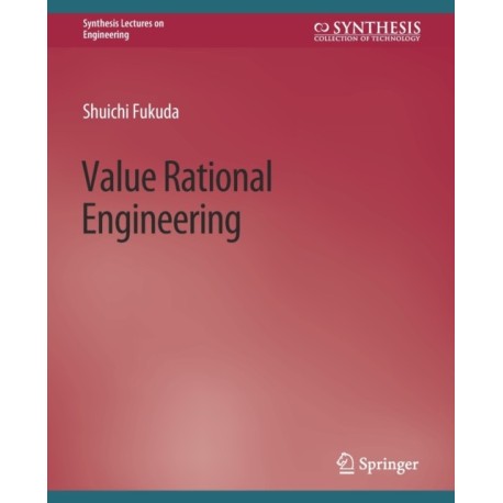 Value Rational Engineering