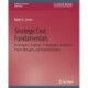 Strategic Cost Fundamentals: for Designers, Engineers, Technologists, Estimators, Project Managers, and Financial Analysts