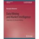Data Mining and Market Intelligence: Implications for Decision Making