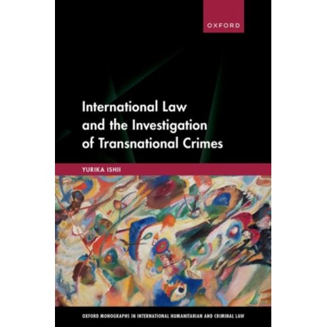 International Law and the Investigation of Transnational Crimes