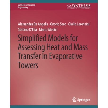 Simplified Models for Assessing Heat and Mass Transfer