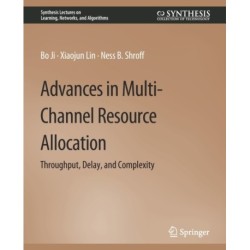 Advances in Multi-Channel Resource Allocation: Throughput, Delay, and Complexity
