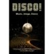 DISCO!: Music, Image, Dance