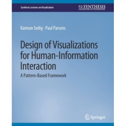 Design of Visualizations for Human-Information Interaction: A Pattern-Based Framework