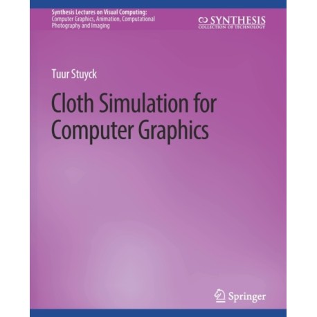 Cloth Simulation for Computer Graphics