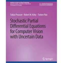 Stochastic Partial Differential Equations for Computer Vision with Uncertain Data