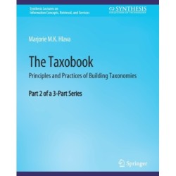 The Taxobook: Principles and Practices of Building Taxonomies, Part 2 of a 3-Part Series
