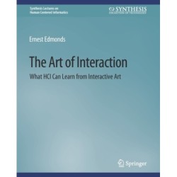 The Art of Interaction: What HCI Can Learn from Interactive Art