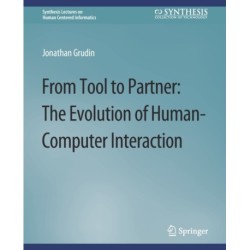 From Tool to Partner: The Evolution of Human-Computer Interaction