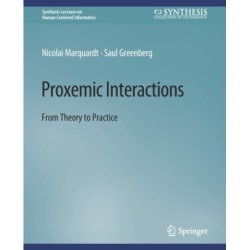 Proxemic Interactions: From Theory to Practice
