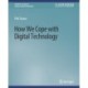 How We Cope with Digital Technology