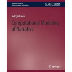 Computational Modeling of Narrative