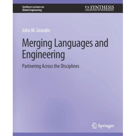 Merging Languages and Engineering: Partnering Across the Disciplines