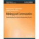 Mining and Communities: Understanding the Context of Engineering Practice