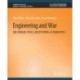 Engineering and War: Militarism, Ethics, Institutions, Alternatives
