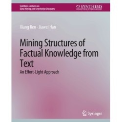 Mining Structures of Factual Knowledge from Text: An Effort-Light Approach