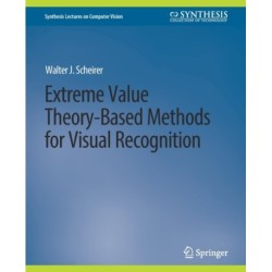 Extreme Value Theory-Based Methods for Visual Recognition
