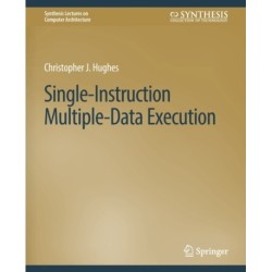 Single-Instruction Multiple-Data Execution