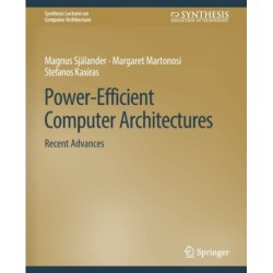 Power-Efficient Computer Architectures: Recent Advances