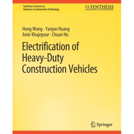 Electrification of Heavy-Duty Construction Vehicles
