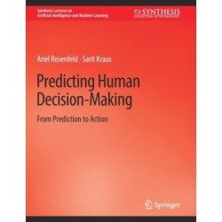 Predicting Human Decision-Making: From Prediction to Action