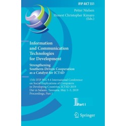 Information and Communication Technologies for Development. Strengthening Southern-Driven Cooperation as a Catalyst for ICT4D: 15th IFIP WG 9.4 International Conference on Social Implications of Computers in Developing Countries, ICT4D 2019, Dar es Salaam