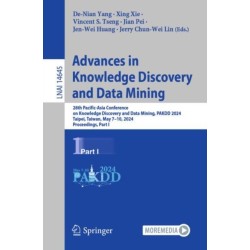 Advances in Knowledge Discovery and Data Mining: 28th Pacific-Asia Conference on Knowledge Discovery and Data Mining, PAKDD 2024, Taipei, Taiwan, May 7–10, 2024, Proceedings, Part I