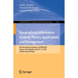 Geographical Information Systems Theory, Applications and Management: 9th International Conference, GISTAM 2023, Prague, Czech Republic, April 25–27, 2023, Revised Selected Papers