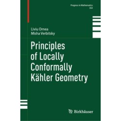 Principles of Locally Conformally Kahler Geometry