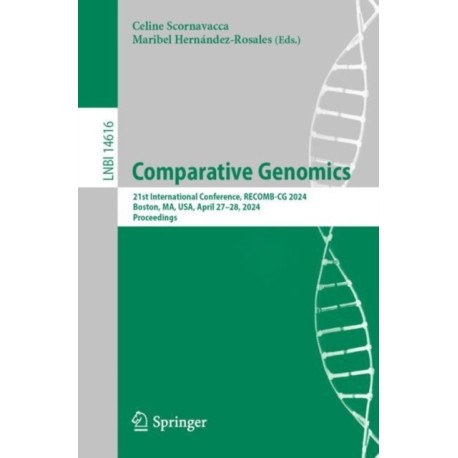 Comparative Genomics: 21st International Conference, RECOMB-CG 2024, Boston, MA, USA, April 27–28, 2024, Proceedings