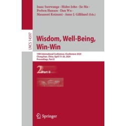 Wisdom, Well-Being, Win-Win: 19th International Conference, iConference 2024, Changchun, China, April 15–26, 2024, Proceedings, Part II