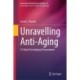 Unravelling Anti-Aging: A Critical Sociological Assessment