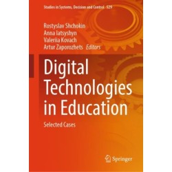 Digital Technologies in Education: Selected Cases