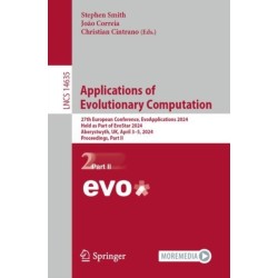 Applications of Evolutionary Computation: 27th European Conference, EvoApplications 2024, Held as Part of EvoStar 2024, Aberystwyth, UK, April 3–5, 2024, Proceedings, Part II