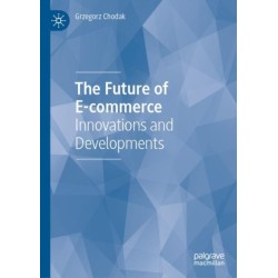 The Future of E-commerce: Innovations and Developments